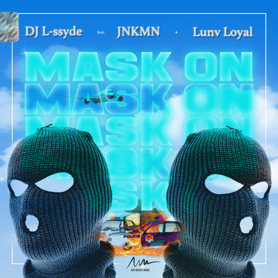 Mask On (feat. JNKMN & Lunv Loyal) Front Cover