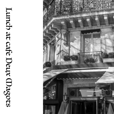 Lunch at Cafe Deux Magots (feat. Stinky J) Front Cover