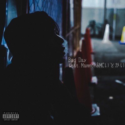 Bad Day (feat. Mammon & mcitokai) Front Cover