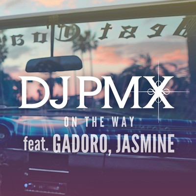 On The Way (feat. GADORO & JASMINE) Front Cover