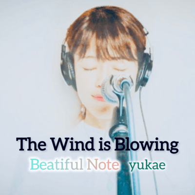 The Wind is Blowing (feat. yukae) Front Cover