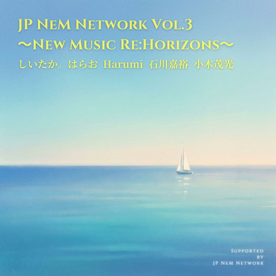 JP NeM Network Vol.3 ~New Music Re:Horizons~ Front Cover
