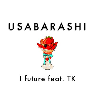 USABARASHI (feat. TK) Front Cover