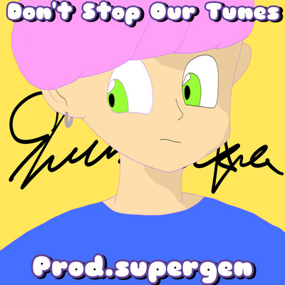 Don't Stop Our Tunes Front Cover