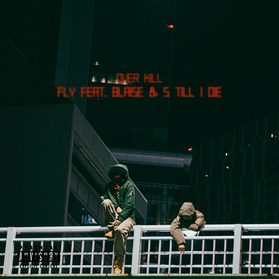 FLY (feat. BLAISE & S TILL I DIE)のジャケット写真