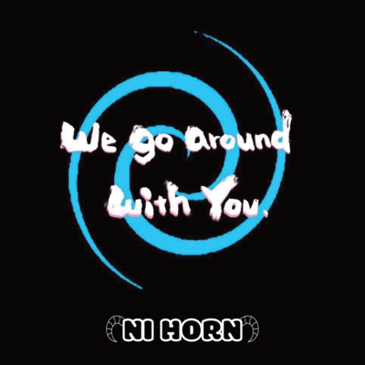 We go around with you. (feat. GAK) Front Cover