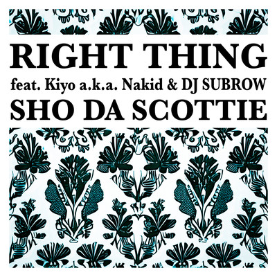 Right Thing (feat. Kiyo a.k.a. Nakid & DJ SUBROW) Front Cover