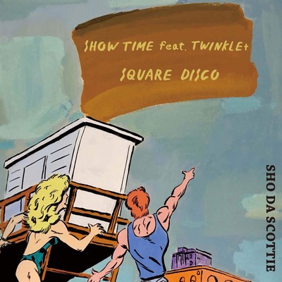 SHOW TIME / SQUARE DISCO Front Cover