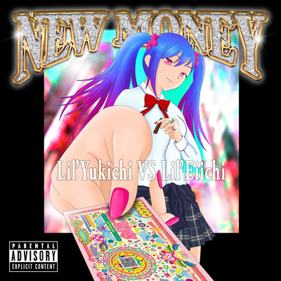 New Money -Lil'Yukichi VS Lil Eiichi- (MV EDIT Ver.) Front Cover