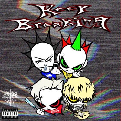 Keep Breaking (feat. NecessaryEvil & ViryKnot) Front Cover
