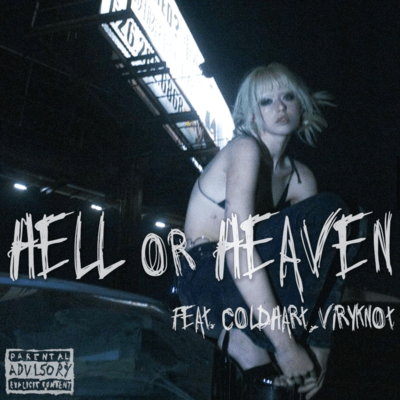 Hell or Heaven (feat. Cold Hart & ViryKnot) Front Cover