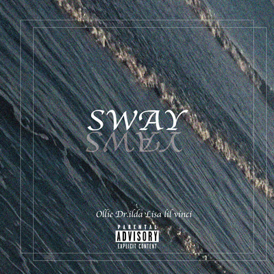 SWAY (feat. Dr.ilda & Lisa lil vinci)のジャケット写真