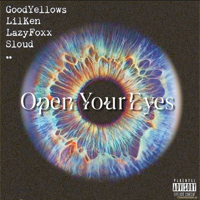 Open Your Eyes (feat. Lil Ken, Lazy Foxx & Sloud) Front Cover