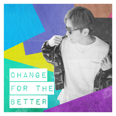 change for the betterのジャケット写真