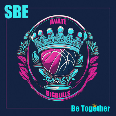 Be Together (IWATE BIGBULLS Ver.) Front Cover