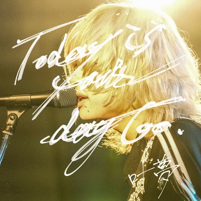 Today is your day tooのジャケット写真