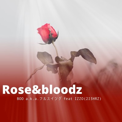 R&B -Rose&Bloodz- (feat. IZZO) Front Cover