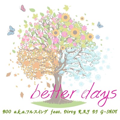 better days (feat. Dirty R.A.Y & DJ G-SHOT) Front Cover