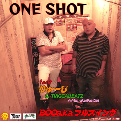 ONE SHOT (feat. りゅーじ, TRIGGABEATZ & A-Mama.k.a WestGirl)のジャケット写真