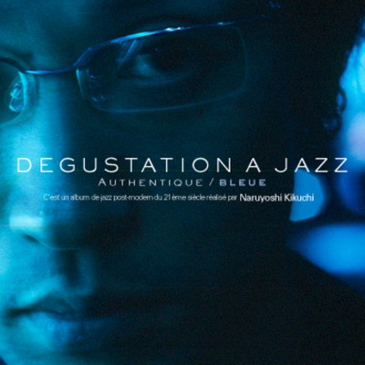 DEGUSTATION A JAZZ AUTHENTIQUE/BLEUE Front Cover