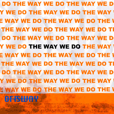 The Way We Doのジャケット写真