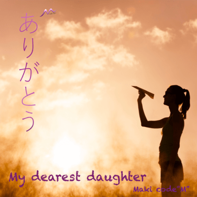 Arigato~My dearest Daughter (feat. Miyuki Hibino) Front Cover