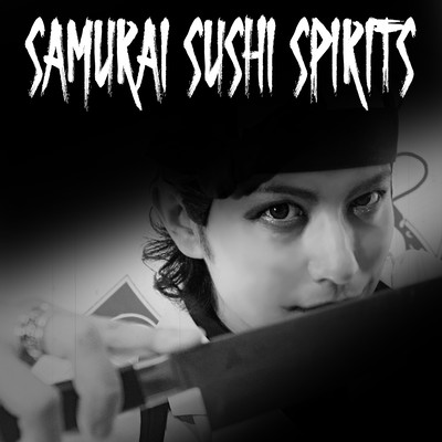 SAMURAI SUSHI SPIRITS Front Cover