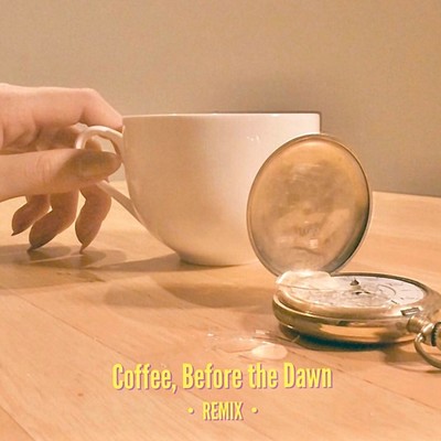 Coffee, Before the Dawn (Remix) Front Cover