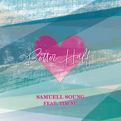 Better Half (feat. Tim-Nu) Front Cover