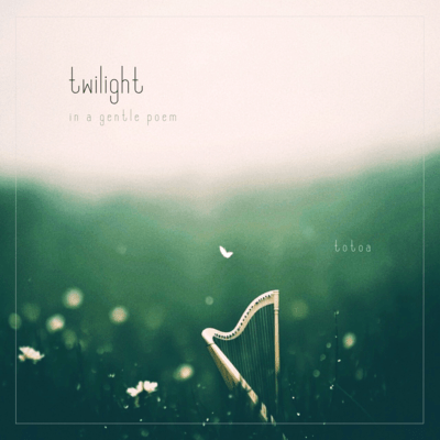 TWILIGHT -in a gentle poem- Front Cover