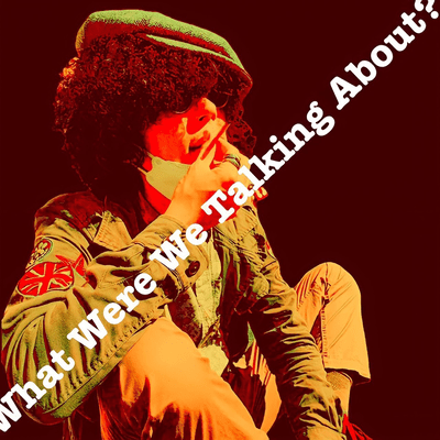 What Were We Talking About? Front Cover