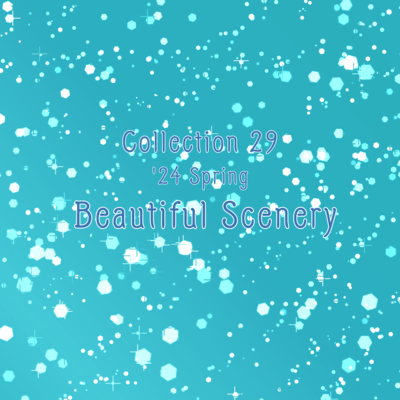 Collection 29 '24 Spring "Beautiful Scenery" Front Cover