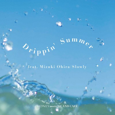 Drippin' Summer (feat. Mizuki Ohira) Front Cover