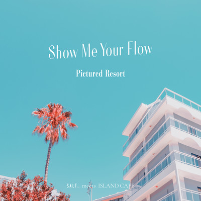 Show Me Your Flowのジャケット写真