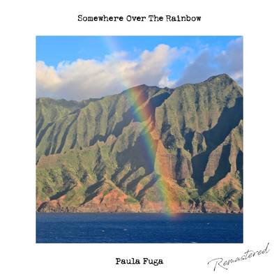Somewhere Over the Rainbow ~Inspired By Israel Kamakawiwo'ole ~ (2021 Remastered) Front Cover