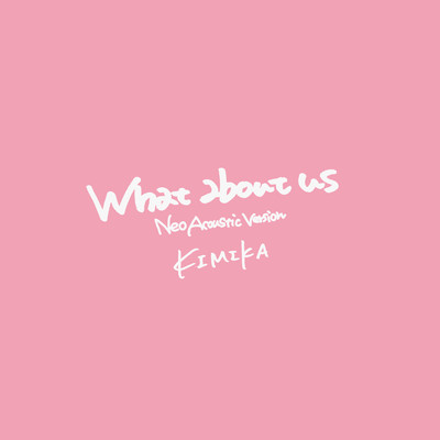 What about us (Neo Acoustic Version)のジャケット写真