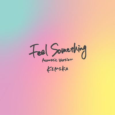 Feel Something (Acoustic Version) Front Cover