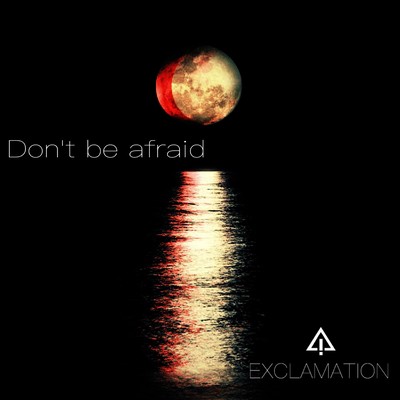 Don't be afraidのジャケット写真