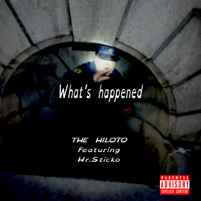 What's Happened (feat. Hr.Sticko)のジャケット写真