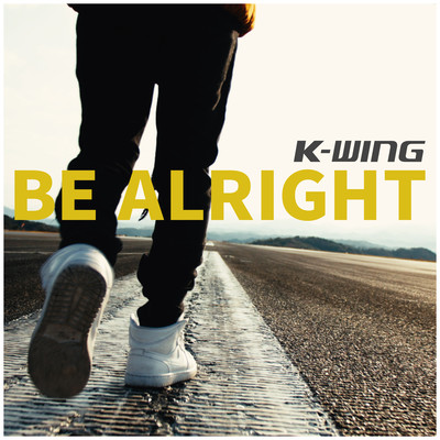 BE ALRIGHT Front Cover
