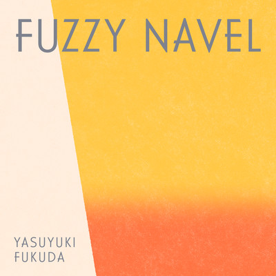 FUZZY NAVEL Front Cover