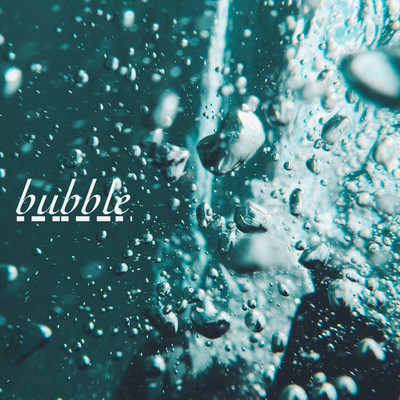 bubbleのジャケット写真