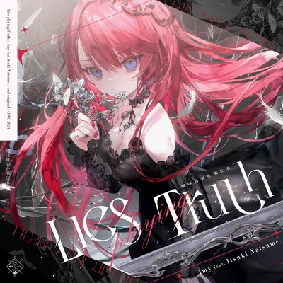 Lies playing Truth (feat. Itsuki Natsume) Front Cover