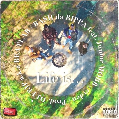 Life is... (feat. Junior MOBB, eyden & DJ FRIP a.k.a BEATLAB)のジャケット写真