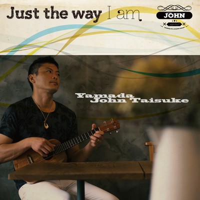 Just The Way I Am Front Cover