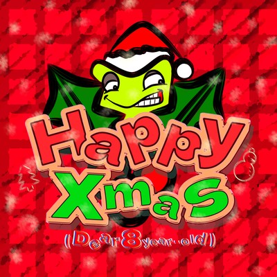 Happy Xmas ~Dear 8 Year-Old~のジャケット写真