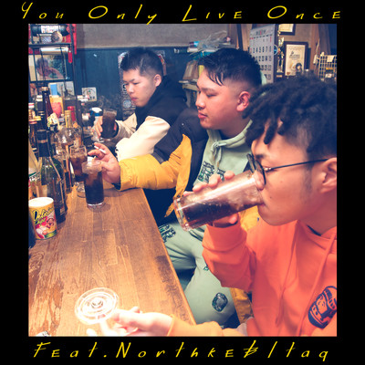 You Only Live Once (feat. Northke & Itaq) Front Cover