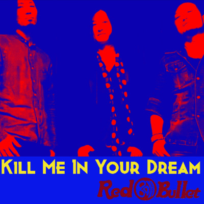 Kill Me In Your Dream Front Cover