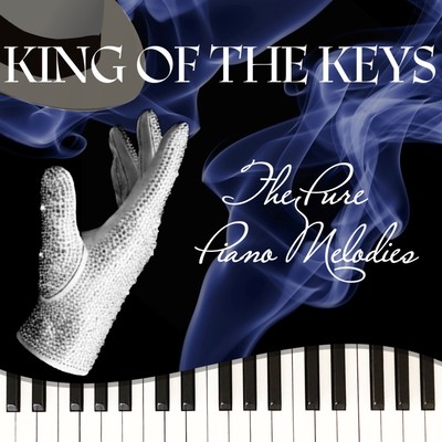 King of the Keys ~The Pure Piano Melodies~ (Piano Cover)のジャケット写真