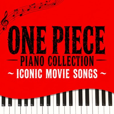 ONE PIECE Piano Collection ~Iconic Movie Songs~ (Piano Cover) Front Cover